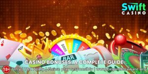 Here is how you should choose casino bonuses: A complete guide