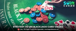 Blackjack Card Values - How to use basic strategy based on them?